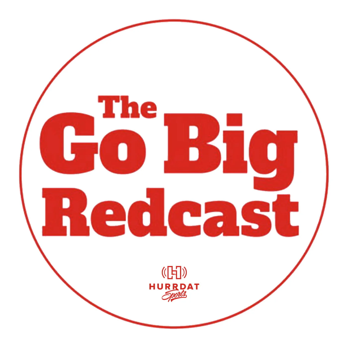 The Go Big Redcast