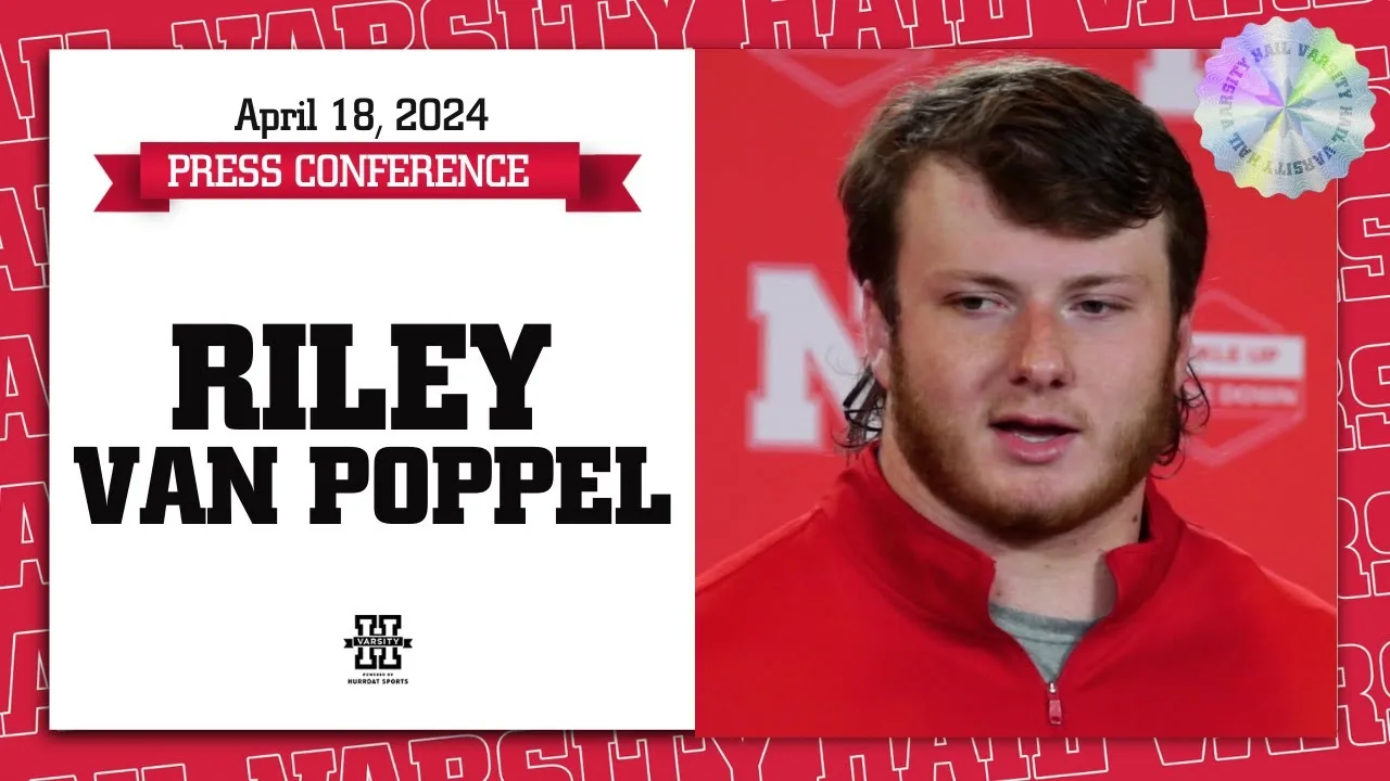 Nebraska Football DL Riley Van Poppel on playing a full year of college football | April 18, 2024